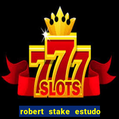 robert stake estudo de caso