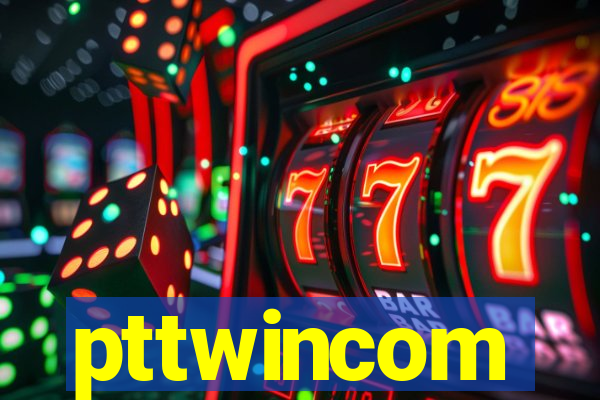 pttwincom