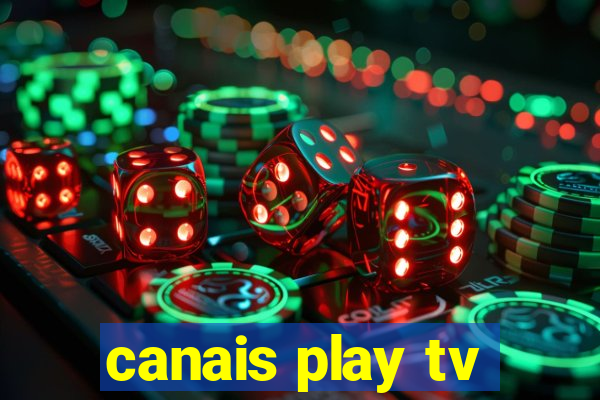 canais play tv