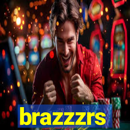 brazzzrs