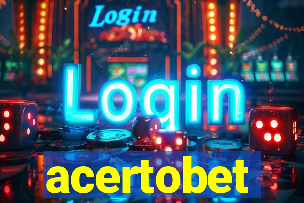 acertobet