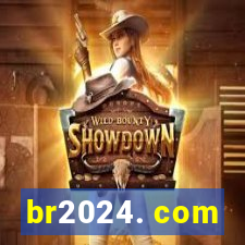 br2024. com