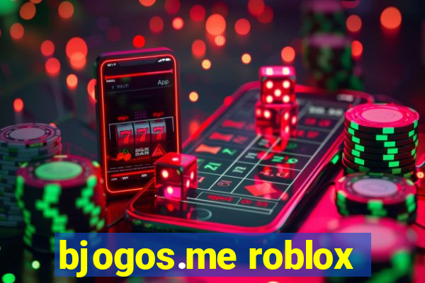 bjogos.me roblox