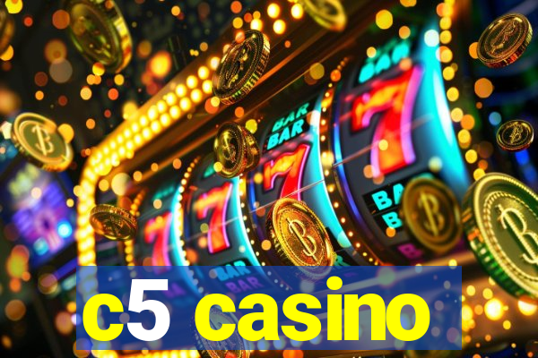 c5 casino