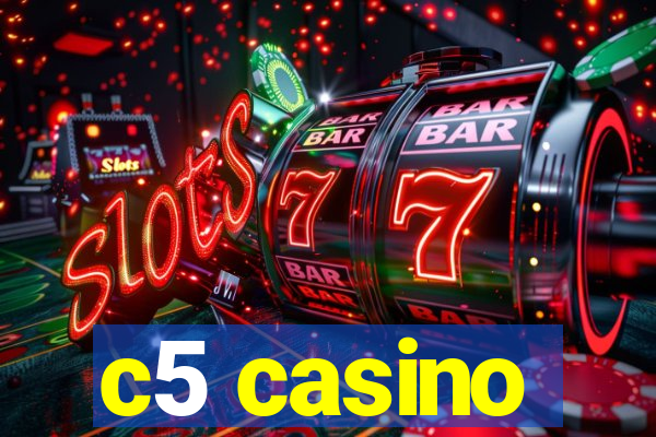 c5 casino