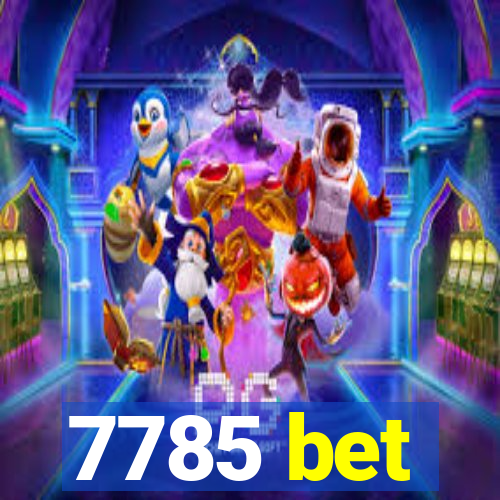 7785 bet