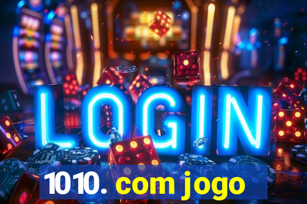 1010. com jogo