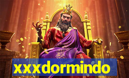 xxxdormindo