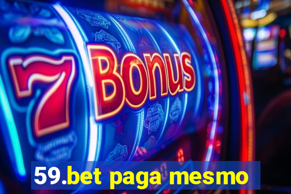 59.bet paga mesmo