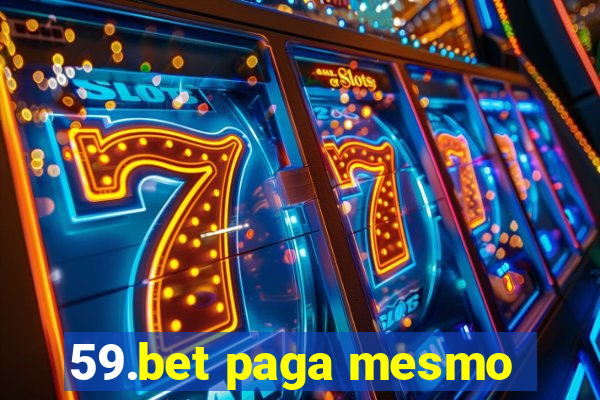 59.bet paga mesmo