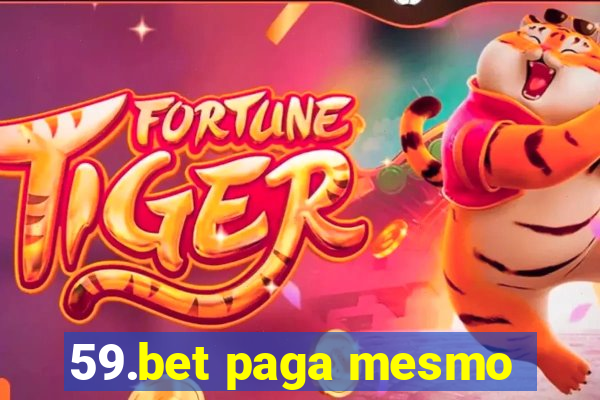 59.bet paga mesmo