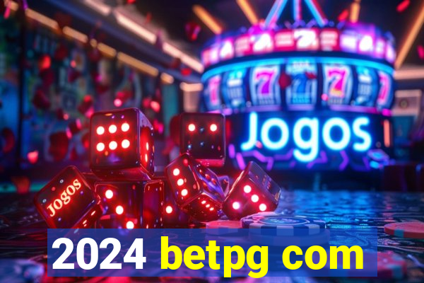 2024 betpg com