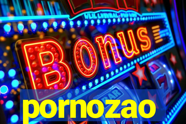 pornozao