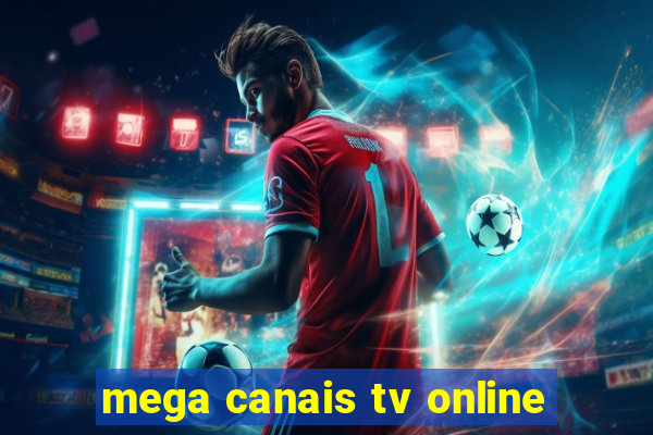 mega canais tv online