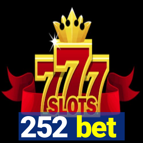 252 bet