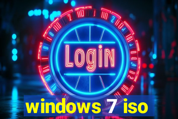 windows 7 iso