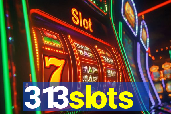 313slots