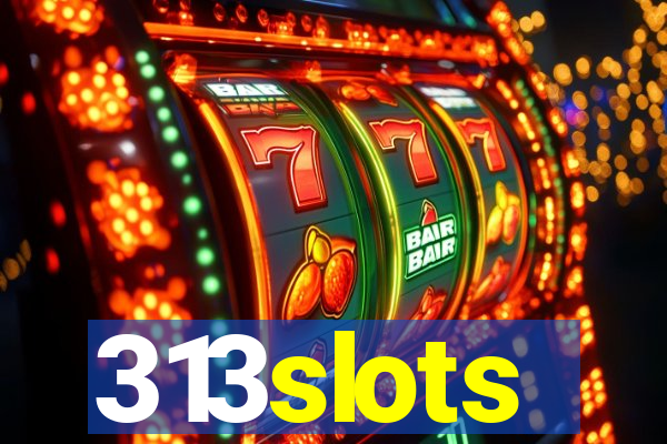 313slots