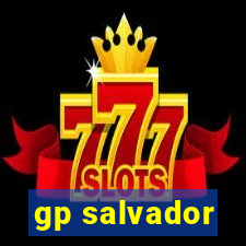 gp salvador