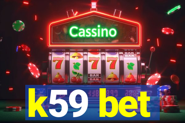 k59 bet