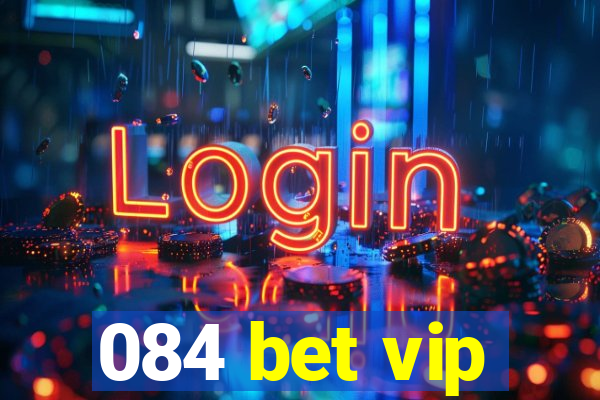 084 bet vip