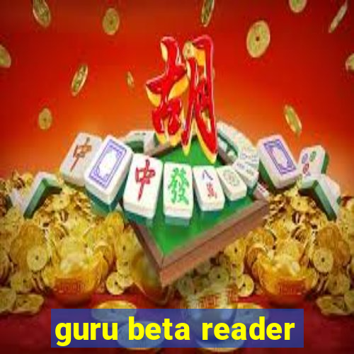 guru beta reader