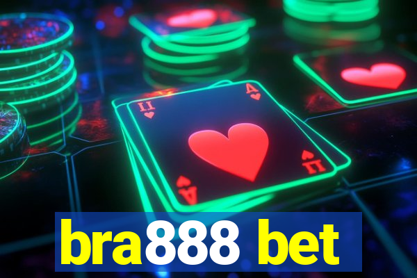 bra888 bet