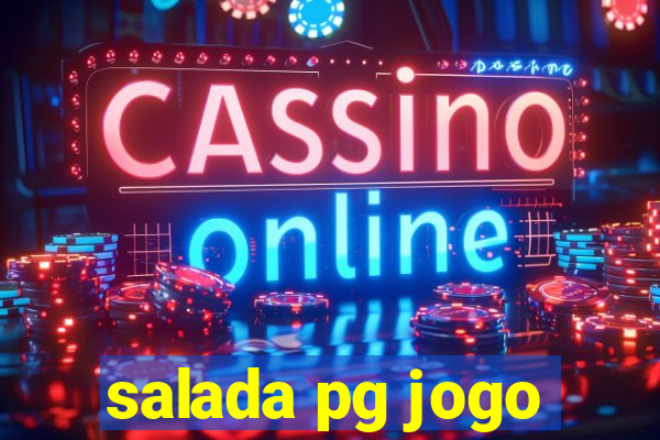 salada pg jogo