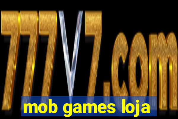 mob games loja