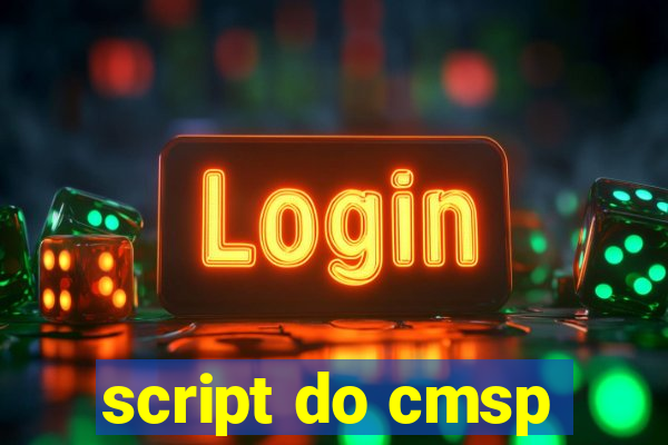 script do cmsp