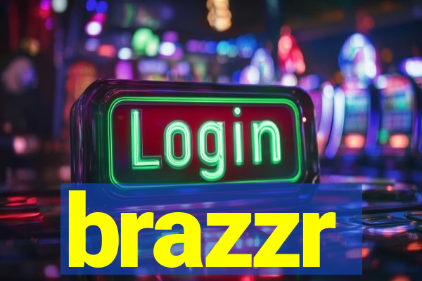 brazzr