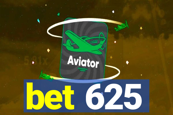 bet 625