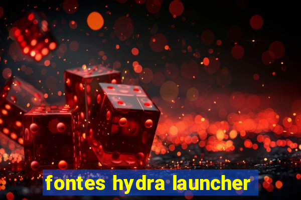 fontes hydra launcher