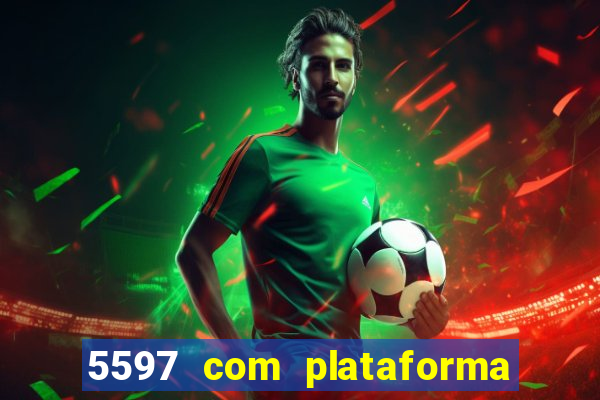 5597 com plataforma de jogos