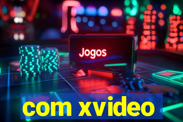 com xvideo