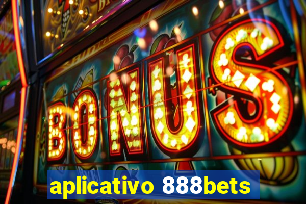 aplicativo 888bets