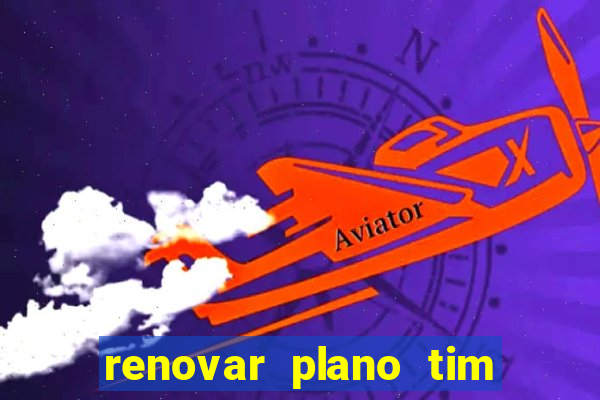 renovar plano tim beta por sms