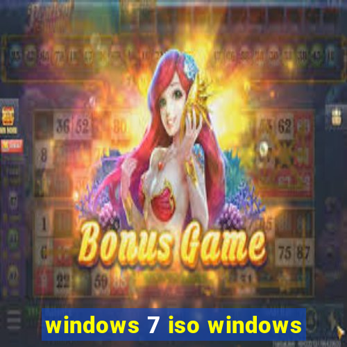 windows 7 iso windows