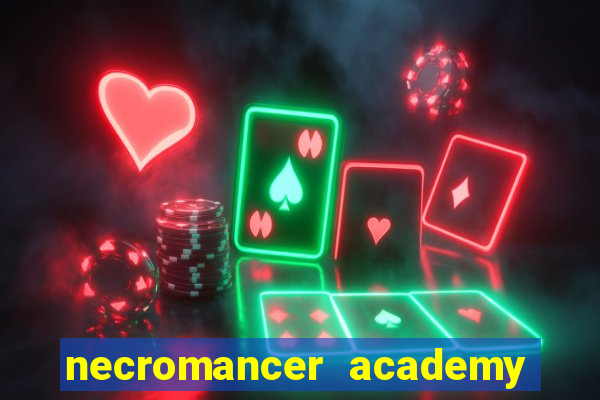 necromancer academy and the genius summoner wiki