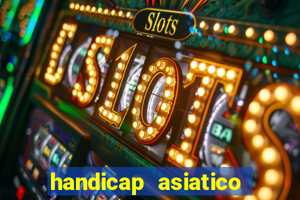 handicap asiatico 0.0 0.5