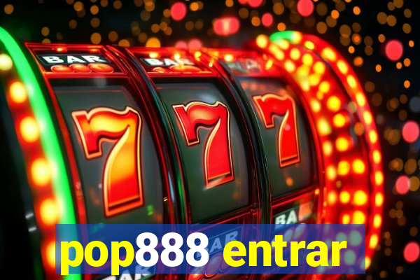 pop888 entrar