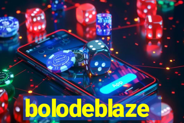 bolodeblaze