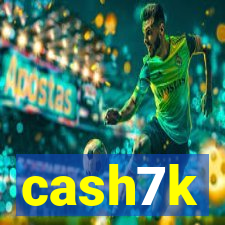 cash7k