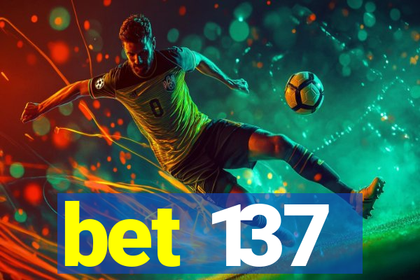 bet 137