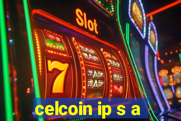 celcoin ip s a