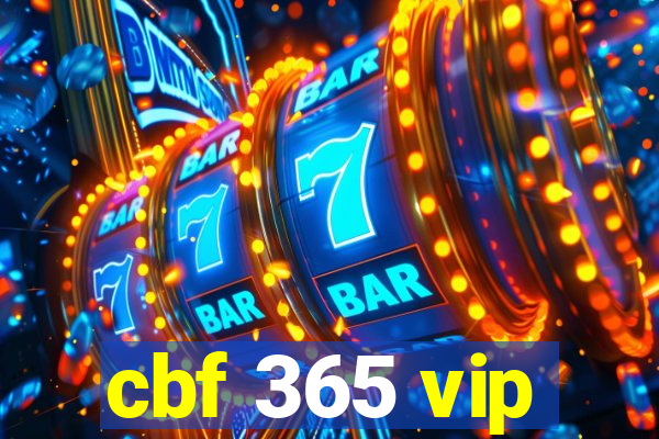 cbf 365 vip