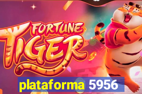 plataforma 5956