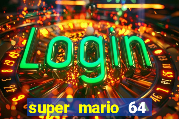 super mario 64 beta apk