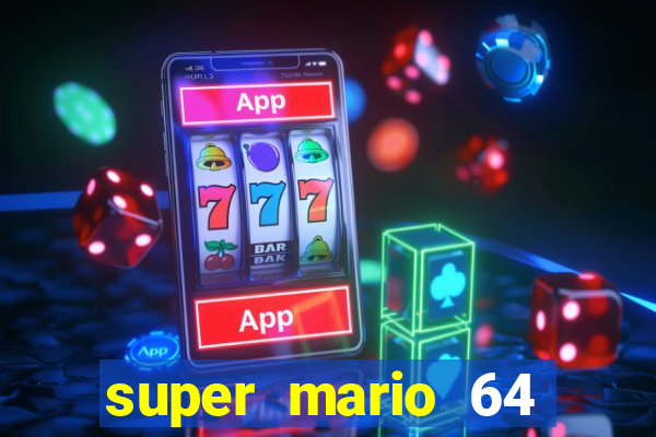 super mario 64 beta apk