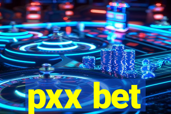 pxx bet